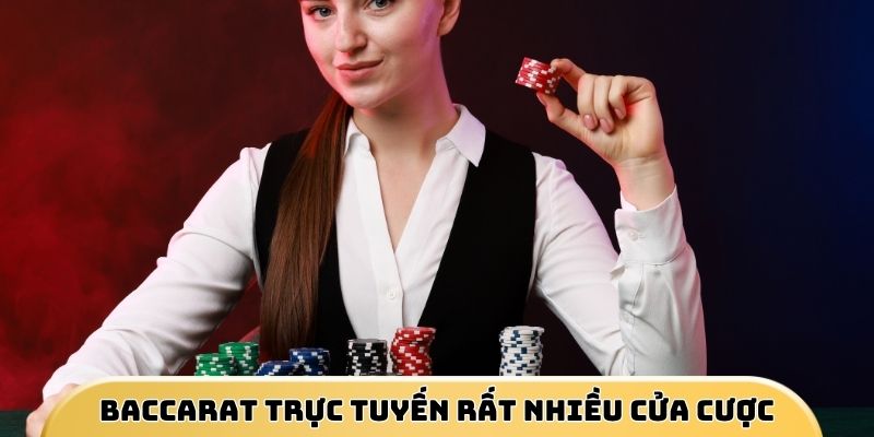 baccarat-truc-tuyen-nhieu-cua-cuoc