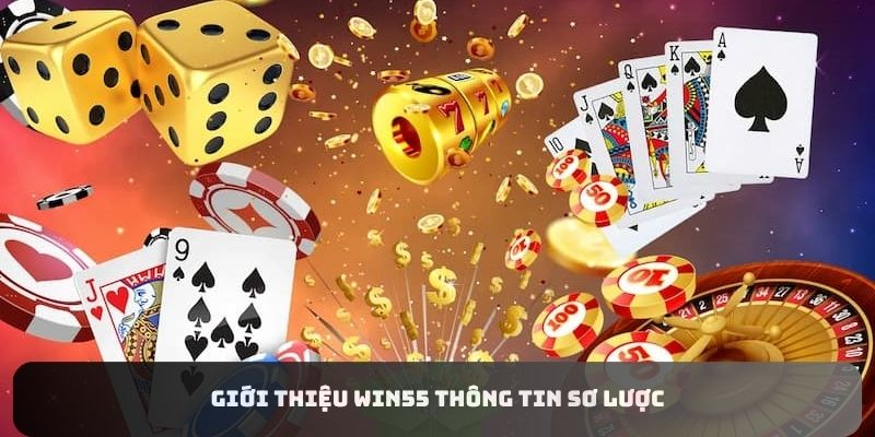 gioi-thieu-win55-so-luoc