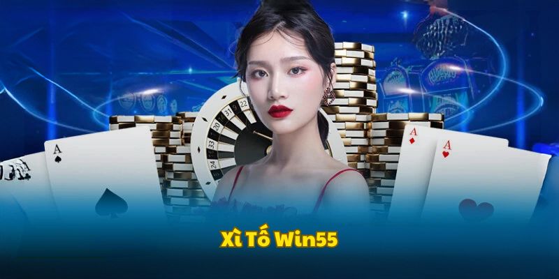 so-luoc-xi-to-win55