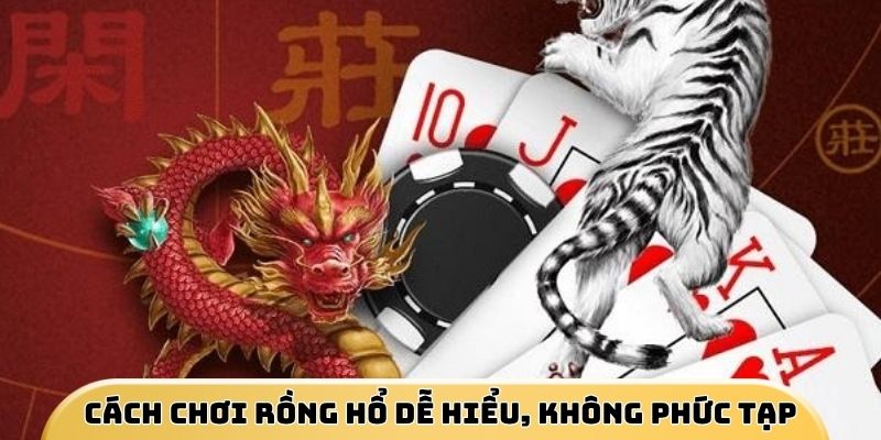 cach-choi-rong-ho-de-hieu